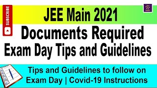 What to Carry on Exam Day? |  Exam Day Guidelines | JEE Main 2021