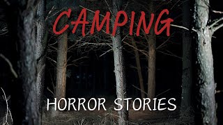 Disturbing Hiking & Camping Creepy Horror Stories