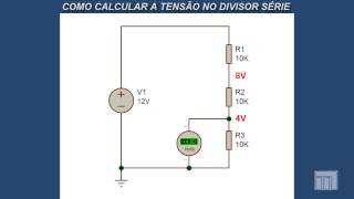 Curso de Análise de Circuitos - Aula 1 - Divisor de tensão série