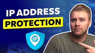 Why You Need IP Address Protection