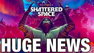 Starfield Shattered Space UPDATE | This is Huge…