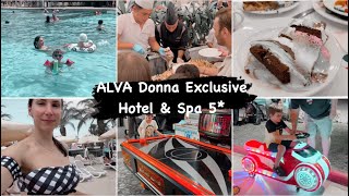 VLOG 4 // ALVA Donna Exclusive Hotel & Spa 5* //