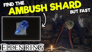 How to get the AMBUSH SHARD in Elden Ring - Map Location - Find Rare Items Fast - Sorceries