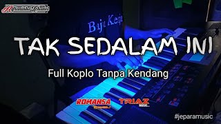 TAK SEDALAM INI | TANPA KENDANG | ROLAND BK3 SAMPLING