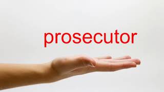 How to Pronounce prosecutor - American English