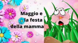 Maggio e la festa della mamma