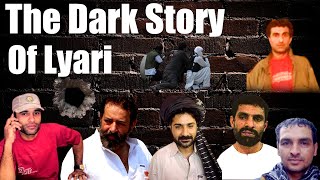 The Dark Story Of Lyari Part 01 | Lyari Gang war