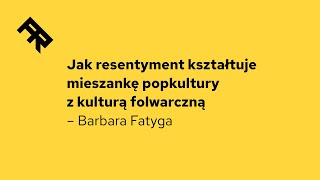 Jak resentyment kształtuje mieszankę popkultury z kulturą folwarczną