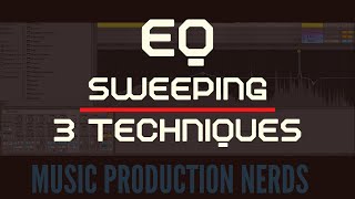 3 EQ Sweeping Techniques for Cleaning Up Your Mix [Ableton Tutorial]