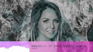 MAXIM - Znaesh li Ty (Realshakerz Remix)