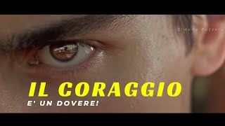 IL CORAGGIO : alla radice della tua motivazione - IL MIGLIOR VIDEO MOTIVAZIONALE DI SEMPRE