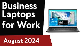 TOP-6. Best Business Laptops for Work 2024