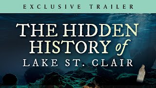 The Hidden History of Lake St Clair trailer