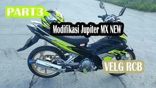 Modifikasi Jupiter MX NEW 135 | Part3 | VELG RCB |