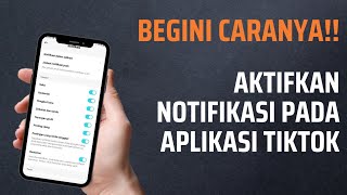 Cara Mengaktifkan Notifikasi Sistem di Tiktok