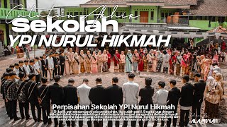 Catatan Akhir Sekolah - Perpisahan Sekolah YPI Nurul Hikmah 2022