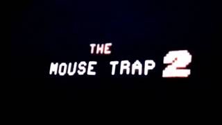 The Mouse Trap 2 Leaks