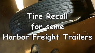 Tire Recall for Harbor Freight Trailer