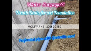 French Drain to arrest the water seepage with the lining of Climax Geomembrane  & Geotextile fabric.