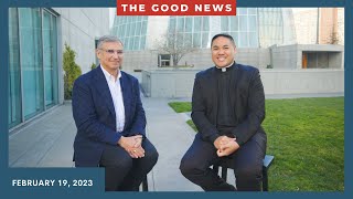 The Good News - February 19, 2023