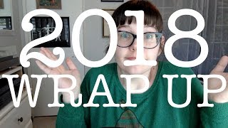 2018 Wrap Up!!!