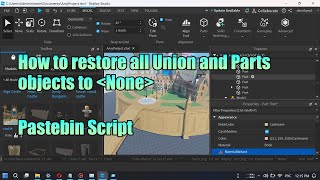 How to restore all Union and Parts objects to None