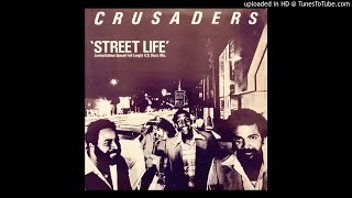 The Crusaders feat. Randy Crawford~Street Life [Special 12" Disco Mix]