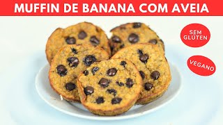 MUFFIN de BANANA com AVEIA / SEM GLÚTEM/ SUPER FÁCIL