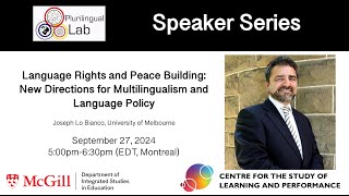 Language Rights and Peace Building: New Directions for Multilingualism and Policy - Joseph Lo Bianco