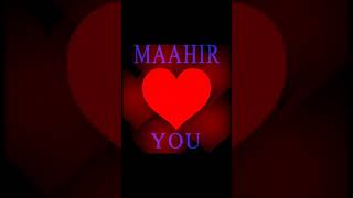 maahir name with loving heart video || maahir name with heart sticker || maahir loving name