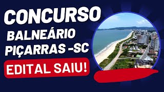 EDITAL ABERTO! Concurso Balneário Piçarras, Santa Catarina | Edital e Apostila | Veja agora!