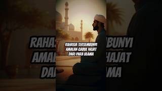 Terungkap! Rahasia Tersembunyi Amalan Qobul Hajat Dari Ulama #shorts #kajian #ceramah #islam