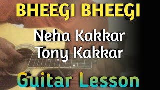 Bheegi Bheegi Guitar Chords Lesson | Neha Kakkar, Tony Kakkar | Bheegi Bheegi Easy Guitar Lesson |