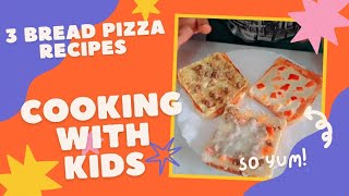 3 Bread pizza recipes for kids by kids chef👨‍🍳