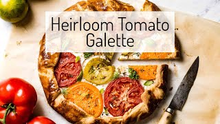 How To Make Tomato Galette Recipe with Goat Cheese