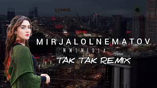 Mirjalol Nematov - Tak tak (Remix)