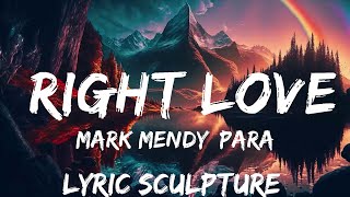 Mark Mendy, Paradigm, Tiffany Aris - Right Love (Lyrics)  | 30mins with Chilling music