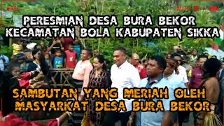 PERESMIAN DESA BURA BEKOR KECAMATAN BOLA KAB.SIKKA @kakabung channel