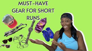 MUST-HAVE GEAR FOR SHORT RUNS| Gear and gadgets