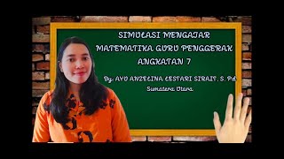 SIMULASI MENGAJAR MATEMATIKA  MATERI BILANGAN BULAT GURU PENGGERAK ANGKATAN 7 TAHUN 2022