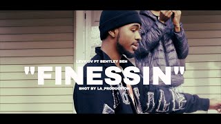 LEVY UV FT BENTLEY BEN " FINESSIN" SHOT BY LA PRODUCTION