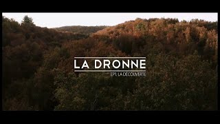 La Dronne - Episode 1 - La découverte