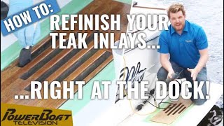 How to Refinish Your Teak Swim Platform with Interlux Yacht Paint | PowerBoat Television MyBoat DIY