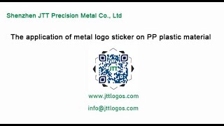 The application of metal logo sticker on PP plastic material