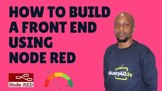 Node Red front end - How To Build an HMI Using Node Red