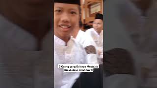 8 Orang yang Do'anya Dikabulkan: