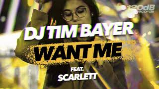 Preview: DJ Tim Bayer feat. Scarlett - Want Me (Chico Chiquita & Bragaa Remix) [OUT NOW]