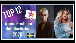 TOP 12 | Winner Prediction Melodifestivalen 2020 | With Comments | Before Rehearsals