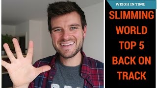 Slimming World Top 5 Tips - Get Back On Track - Weigh In Time