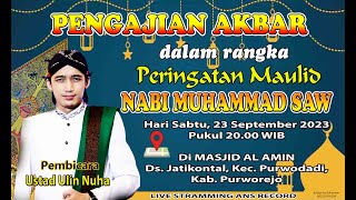 LIVE PENGAJIAN AKBAR BERSAMA USTAD ULIN NUHA//PERINGATAN MAULID NABI MUHAMMAD SAW.//JATIKONTAL 2023